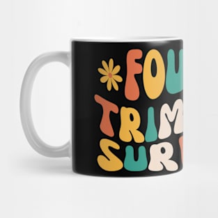 Fourth Trimester Survivor New Mother Mug